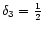 $\delta_3=\frac{1}{2}$