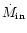 ${\dot M}_{\rm in}$