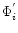 $\Phi_i^{'}$