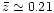 $\bar{z} \simeq 0.21$