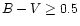 $B-V \geq 0.5$