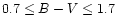 $0.7 \le B-V \le 1.7$