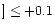 $] \le +0.1$