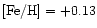 $\rm [Fe/H] =+0.13$