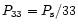 $P_{33}=P_{\rm s}/33$
