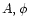 $A,\phi $