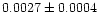 $0.0027\pm0.0004$