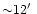 ${\sim}12\hbox{$^\prime$ }$