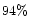 $94\%$