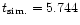 $t_{\rm sim.}= 5.744$