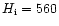$H_{\rm i}=560$