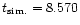 $t_{\rm sim.}= 8.570$