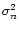 $\sigma_n^2$