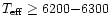 $T_{\rm eff}\geq 6200{-}6300$