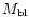 $M_{\rm bl}$