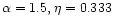 $\alpha=1.5, \eta=0.333$