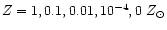 $Z=1,0.1,0.01,10^{-4},0~Z_{\odot}$