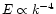 $E\propto k^{-4}$