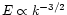 $E\propto k^{-3/2}$