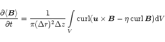 \begin{displaymath}%
\frac{\partial\langle\vec B\rangle}{\partial t} =
\frac{1}...
...times \vec B - \eta \mathop{\rm curl}\nolimits\vec B) {\rm d}V
\end{displaymath}