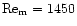 ${\rm Re}_{\rm m}=1450$