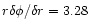 $r\delta\phi/\delta r=3.28$