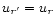 $u_{\it r'}=u_{\it r}$