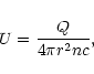 \begin{displaymath}U = {Q \over {4\pi{r}^{2}n c}},
\end{displaymath}