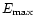 $E_{\rm max}$