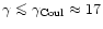 $\gamma \mathrel{\mathchoice {\vcenter{\offinterlineskip\halign{\hfil
$\displays...
...\hfil$\scriptscriptstyle ...