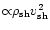 $\propto\!\! \rho_{\rm sh} v_{\rm sh}^2$