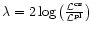 $\lambda=2\log\left(\frac{\mathcal{L}^{\rm cs}}{\mathcal{L}^{\rm pl}}\right)$