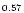 $\scriptstyle{0.57}$
