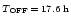 $\scriptstyle{T_{{\rm OFF}}\,=\,17.6\:{\rm h}}$