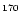 $\scriptstyle{170}$