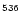 $\scriptstyle{536}$