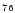 $\scriptstyle{ 76}$