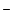 $\scriptstyle{-}$