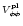$\scriptstyle{V_{\phi\phi}^{\rm pl}}$