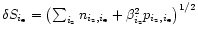 $\delta S_{i_{\rm e}}={\left({\sum_{i_{\rm z}}n_{i_{\rm z},i_{\rm e}}+
\beta_{i_{\rm z}}^2p_{i_{\rm z},i_{\rm e}}}\right)}^{1/2}$