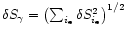 $\delta S_\gamma={\left({\sum_{i_{\rm e}}\delta S_{i_{\rm e}}^2}\right)}^{1/2}$