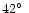 $42\hbox{$^\circ$ }$