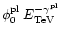 $\phi_0^{\rm pl}\:E_{{\rm TeV}}^{-\gamma^{\rm pl}}$