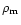 $\displaystyle \rho _{\rm m}$
