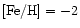 $[{\rm Fe/H}]=-2$