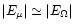 $\vert E_{\mu }\vert \simeq
\vert E_{\Omega}\vert$