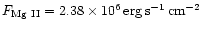 $F_{\rm Mg~II}=2.38\times10^6\,{\rm erg\,s^{-1}\,cm^{-2}}$