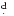 $\hbox{$.\!\!^{\rm d}$ }$
