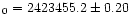 $_{0}=2423455.2 \pm 0.20$