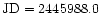 ${\rm JD} = 2445988.0$